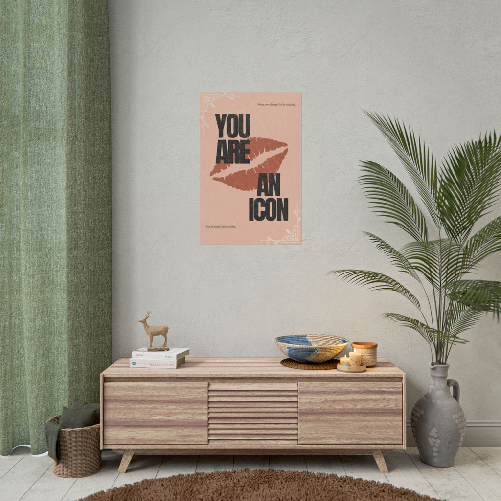 You Are An Icon Wall Art Poster | Empowering Quote Print, Feminist Decor, Lip Print Poster, Aesthetic Girl Bedroom Art, Rolled Giclée Print
