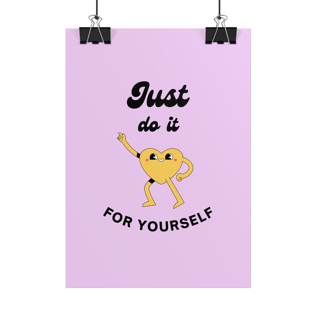 Just Do It For Yourself poster | motivational heart illustration