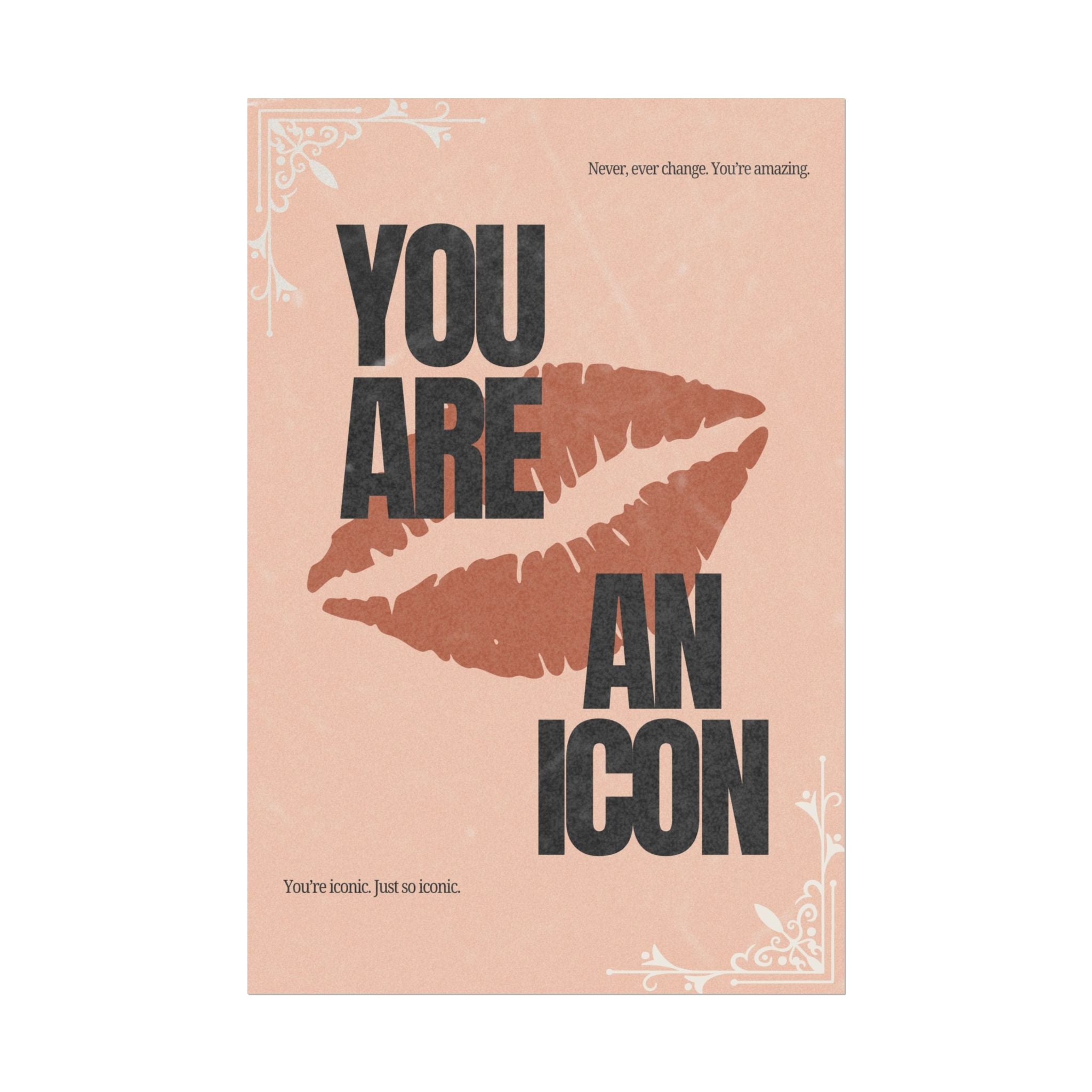 You Are An Icon Wall Art Poster | Empowering Quote Print, Feminist Decor, Lip Print Poster, Aesthetic Girl Bedroom Art, Rolled Giclée Print