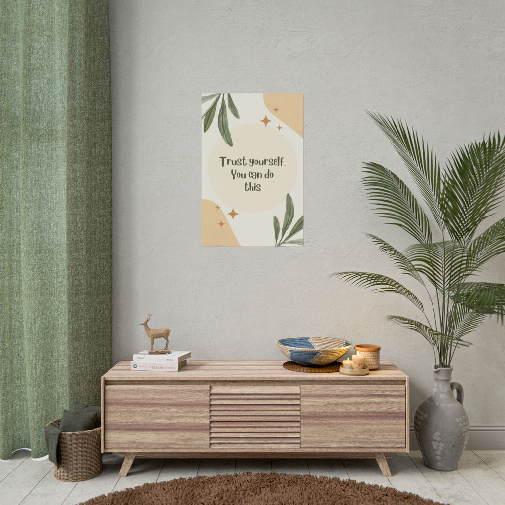 Trust Yourself Motivational Poster, Rolled Posters, Wall Art Decor, Inspirational Quote Print, Minimalist Office Decor, Earthy Tones Art
