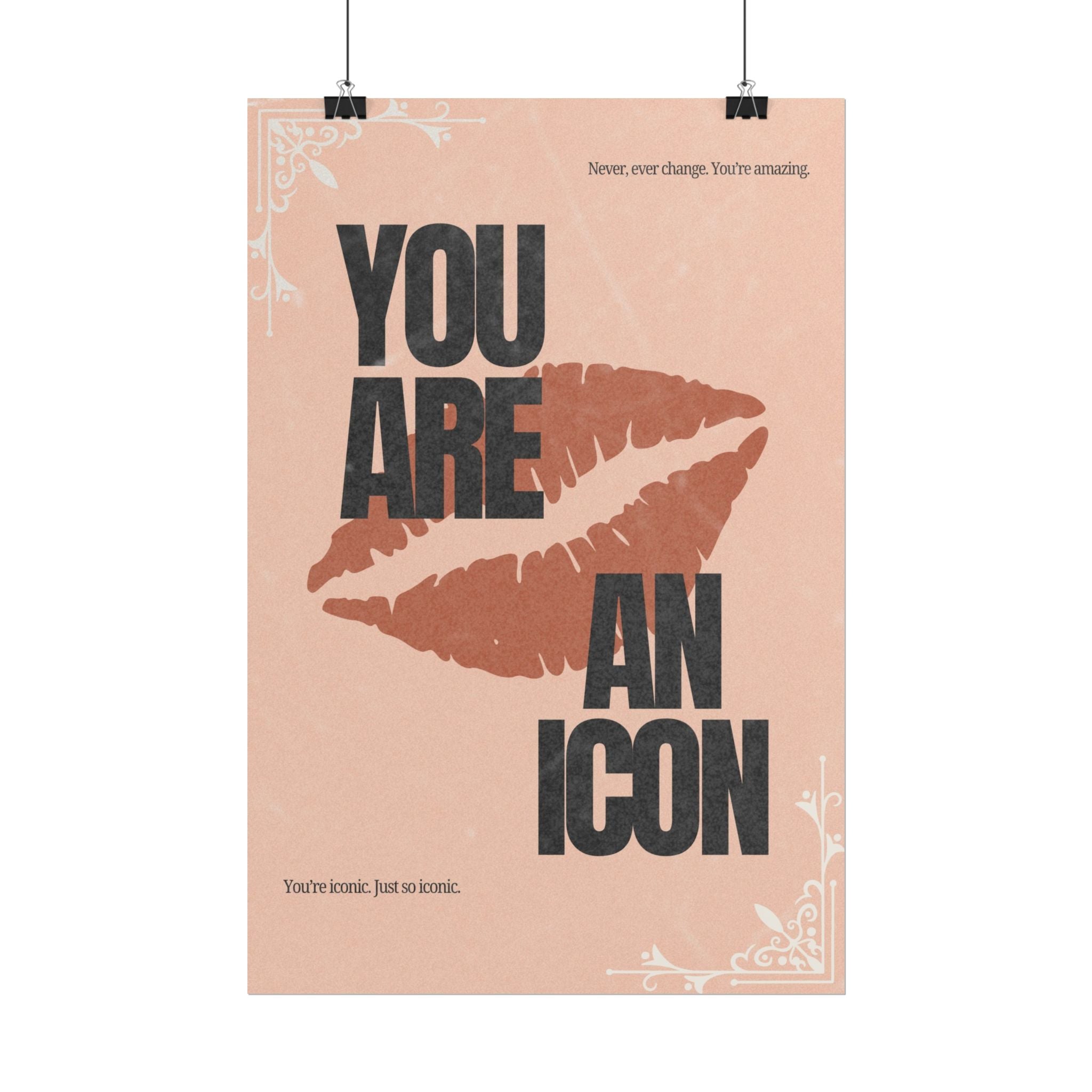 You Are An Icon Wall Art Poster | Empowering Quote Print, Feminist Decor, Lip Print Poster, Aesthetic Girl Bedroom Art, Rolled Giclée Print