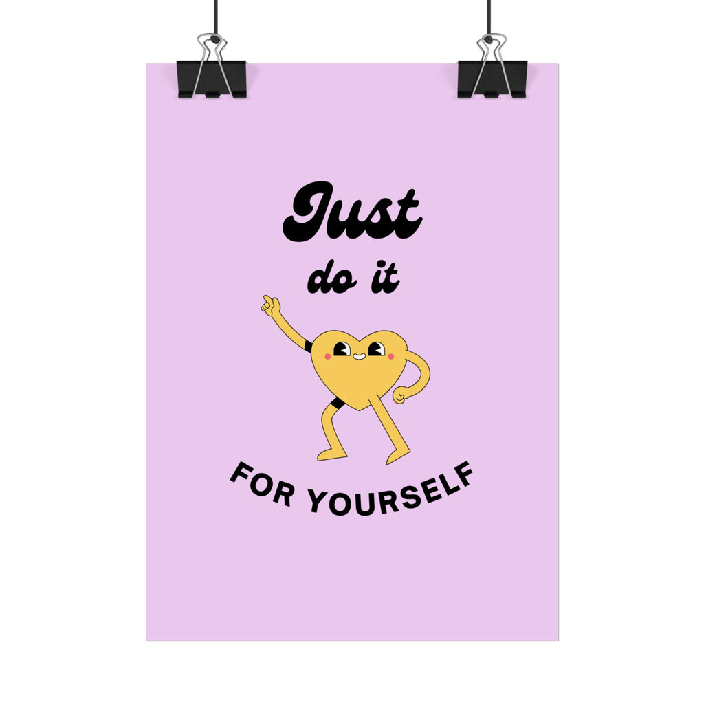 Just Do It For Yourself poster | motivational heart illustration