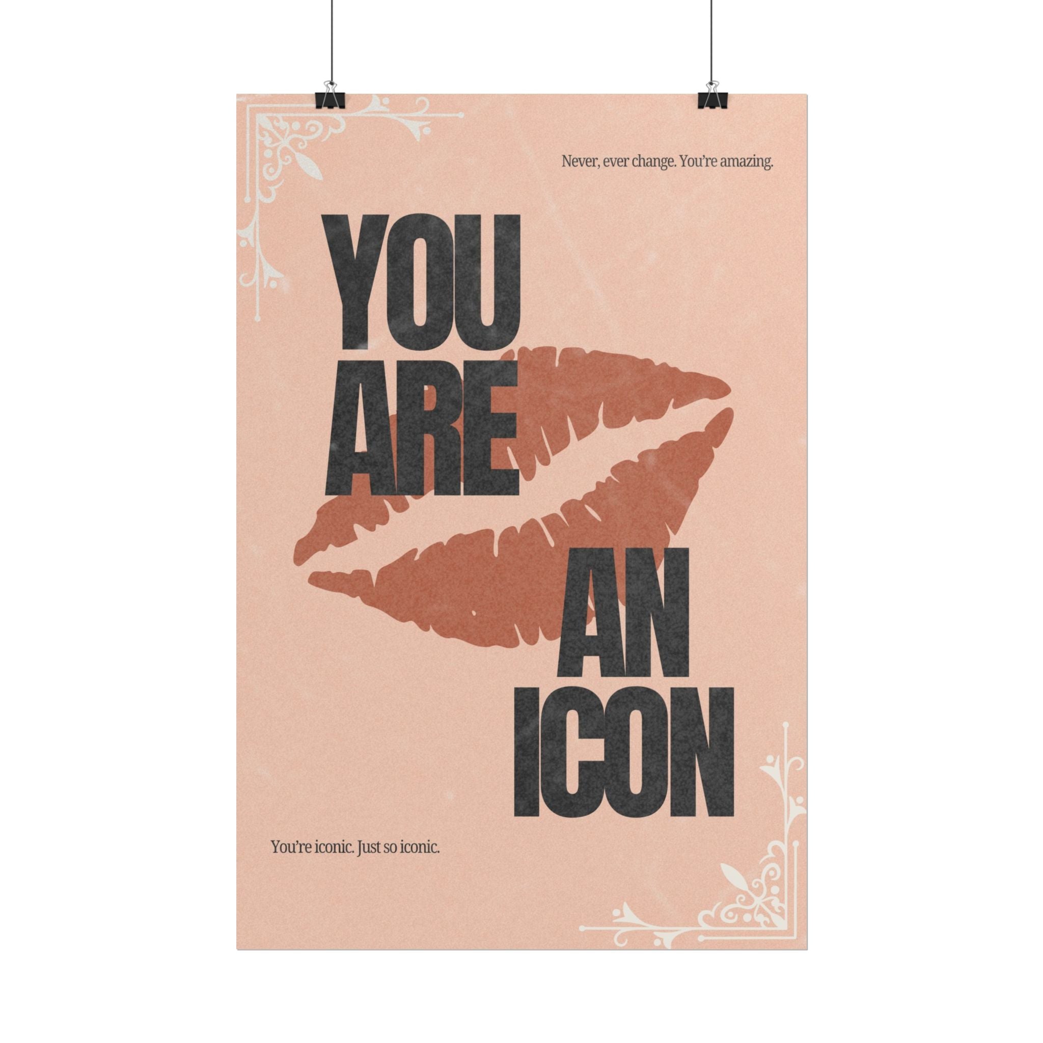 You Are An Icon Wall Art Poster | Empowering Quote Print, Feminist Decor, Lip Print Poster, Aesthetic Girl Bedroom Art, Rolled Giclée Print