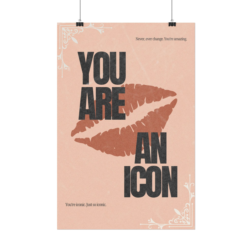 You Are An Icon Wall Art Poster | Empowering Quote Print, Feminist Decor, Lip Print Poster, Aesthetic Girl Bedroom Art, Rolled Giclée Print