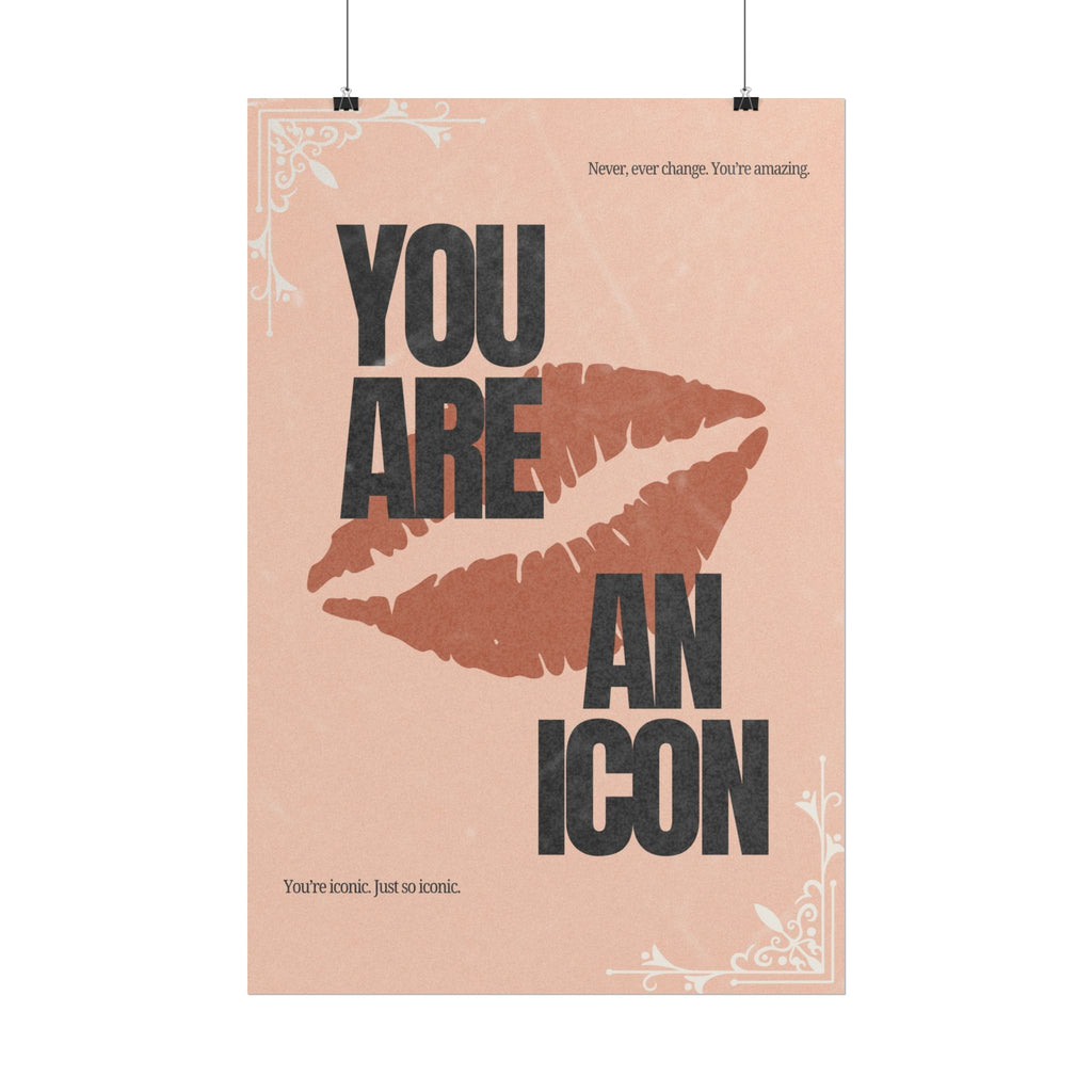 You Are An Icon Wall Art Poster | Empowering Quote Print, Feminist Decor, Lip Print Poster, Aesthetic Girl Bedroom Art, Rolled Giclée Print